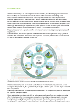 CIRCULAR ECONOMY The circular economy is touted as a