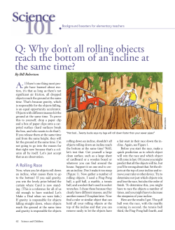 Q: Why don`t all rolling objects reach the bottom of an incline at the