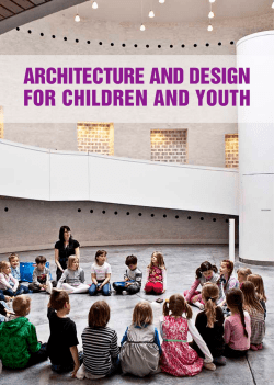 ARCHITECTURE AND DESIGN FOR CHILDREN AND YOUTH