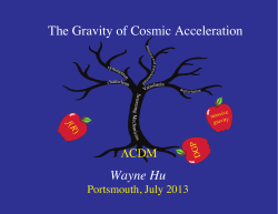 Wayne Hu The Gravity of Cosmic Acceleration