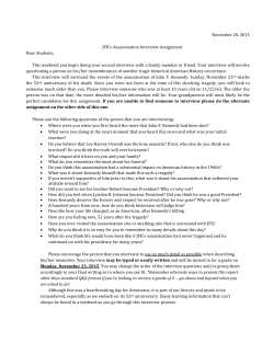 November 20, 2015 JFK`s Assassination Interview Assignment Dear