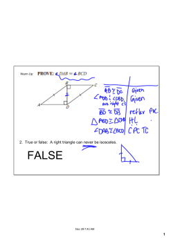 2. True or false: A right triangle can never be isosceles.