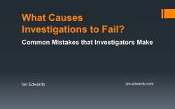 What Causes Investigations to Fail?