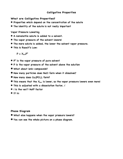 Colligative Properties What are Colligative Properties? &bull; Properties