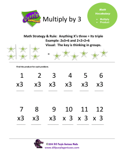 Multiply by 3 1 2 3 4 5 6 x3 x3 x3 x3 x3 x3 7 8 9 10 11 12 x3