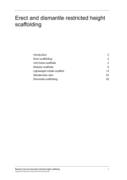 Erect and dismantle restricted height scaffolding