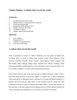 Culture Qu&eacute;bec, A culture that travels the world