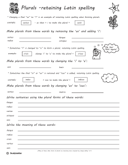 Plurals- retaining Latin spelling