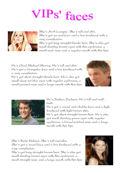 She`s Avril Lavigne. She`s tall and slim. She`s got an oval face and a