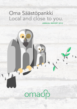 Local and close to you. Oma S&auml;&auml;st&ouml;pankki