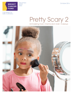 Pretty Scary 2: Unmasking Toxic Chemicals in Kids` Makeup