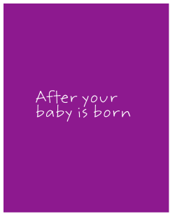 After your baby is born