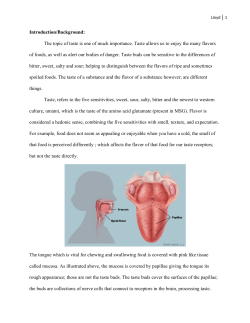 The topic of taste is one of much importance. Taste