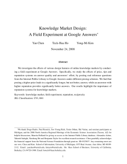 Knowledge Market Design: A Field Experiment at Google Answers&lowast;
