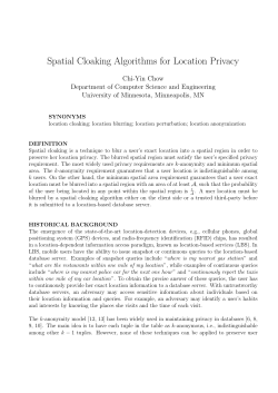 Spatial Cloaking Algorithms for Location Privacy