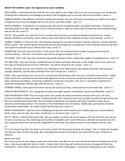 ABOUT THE CLASSES: Level 1 (for beginners) to Level 3 (athletic