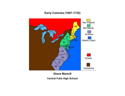 Early Colonies (1607-1732) Diana Martufi