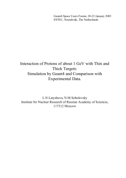 Interaction of Protons of about 1 GeV with Thin and Thick Targets