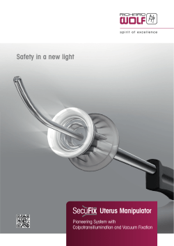 Safety in a new light Uterus Manipulator