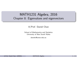 MATH1231 Algebra, 2016 Chapter 8: Eigenvalues and eigenvectors