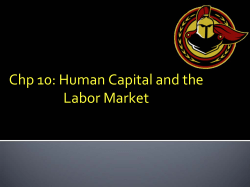 Chp 10: Human Capital and the Labor Market