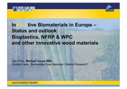 Innovative Biomaterials in Europe &ndash; Status and outlook Bioplastics