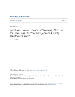 Tort Law - Loss of Chance in Wyoming: Alive, but for How Long