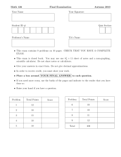 Math 126 Final Examination Autumn 2010 Your Name Your
