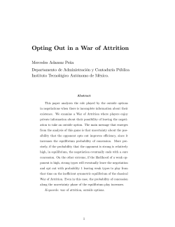 Opting Out in a War of Attrition