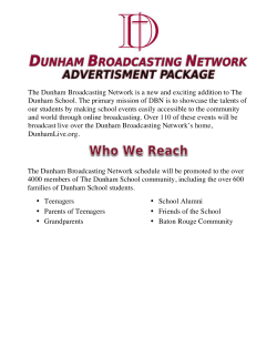 The Dunham Broadcasting Network is a new and exciting addition to