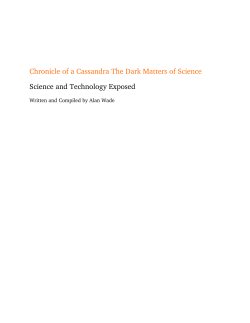 Chronicle of a Cassandra The Dark Matters of Science Science and