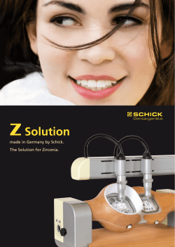 made in Germany by Schick. The Solution for Zirconia.