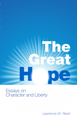 The Great Hope  - Foundation for Economic Education