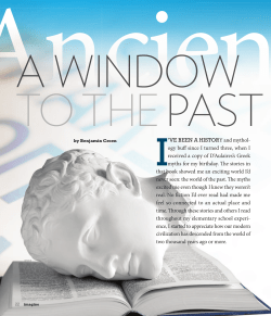 I`VE BEEN A HISTORY and mythol- ogy buff since I turned three