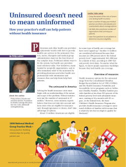 Uninsured doesn`t need to mean uninformed