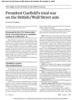 President Garfield`s total war on the British/Wall Street axis