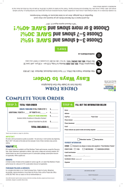 Easy Ways to Order: Choose 3&ndash;4 shows and SAVE 15%! Choose 5