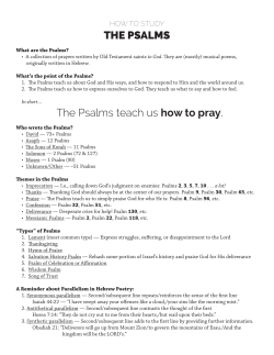 The Psalms The Psalms teach us how to pray.