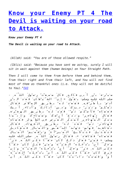 Know your Enemy PT 4 The Devil is waiting on your road to Attack.