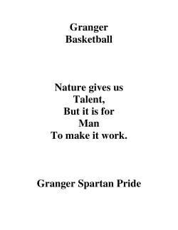 Granger Basketball Nature gives us Talent, But it is for Man To make