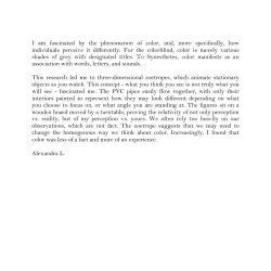 I am fascinated by the phenomenon of color, and, more specifically