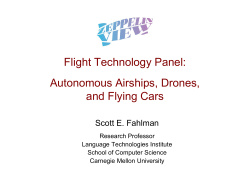 Flight Technology Panel: Autonomous Airships, Drones, and Flying