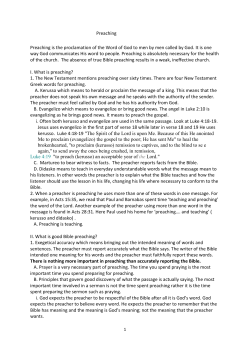 Preaching Preaching is the proclamation of the Word of God to men