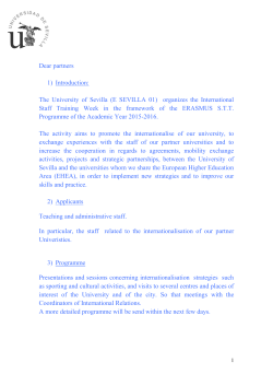 Dear partners 1) Introduction: The University of Sevilla (E SEVILLA