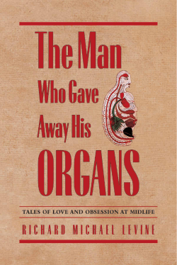 The Man Who Gave Away His Organs