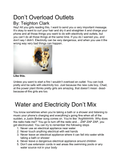 Don`t Overload Outlets Water and Electricity Don`t Mix