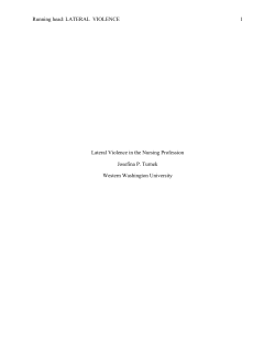 Running head: LATERAL VIOLENCE 1 Lateral Violence