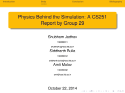 Physics Behind the Simulation: A CS251 Report