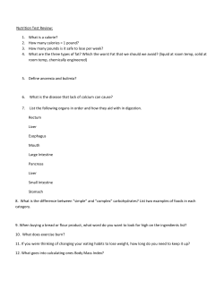 Nutrition Test Review: 1. What is a calorie? 2. How many calories