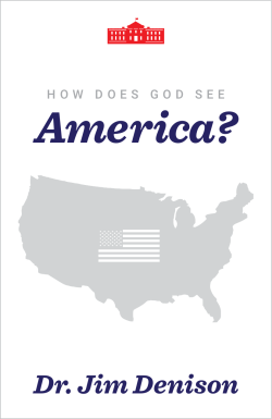HOW DOES GOD SEE America?